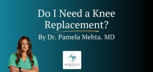 Do I need a knee replacement